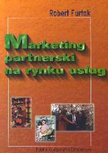 Okładka: Robert Furtak - Marketing partnerski na rynku usług