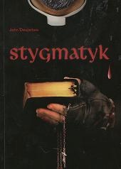 Okładka: John Desjarlais - Stygmatyk