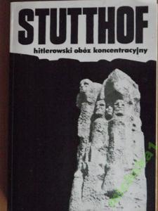 Okładka: Konrad Ciechanowski - Stutthof - hitlerowski obóz koncentracyjny