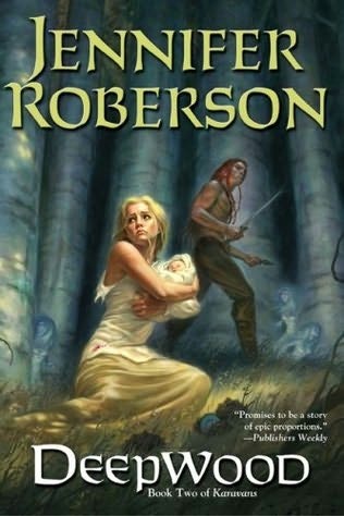 Okładka: Jennifer Roberson - Deepwood