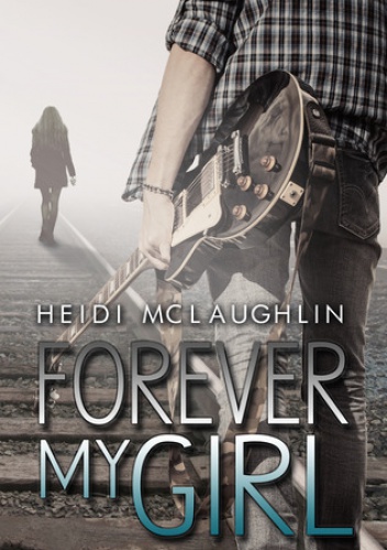 Okładka: Heidi McLaughlin - Forever my girl