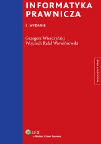 Okładka: Grzegorz Wierczyński - Informatyka prawnicza