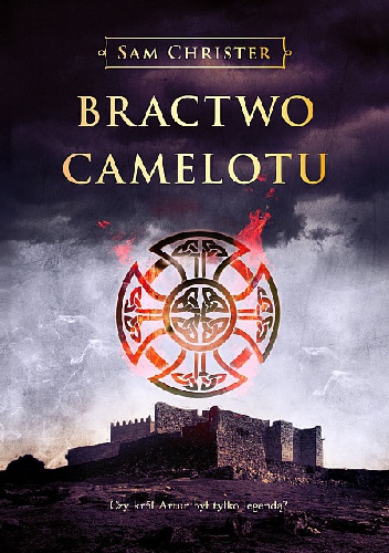 Okładka: Sam Christer - Bractwo Camelotu