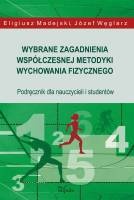 Okładka: Eligiusz Madejski - Wybrane zagadnienia współczesnej metodyki wychowania fizycznego