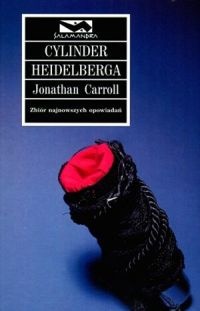 Okładka: Jonathan Carroll - Cylinder Heidelberga