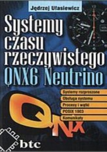 Okładka: Jędrzej Ułasiewicz - Systemy czasu rzeczywistego QNX6 Neutrino