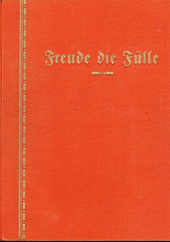 Okładka:  praca zbiorowa - Freude die Fülle, Liederbuch der deutschen christlichen Mannesjugend