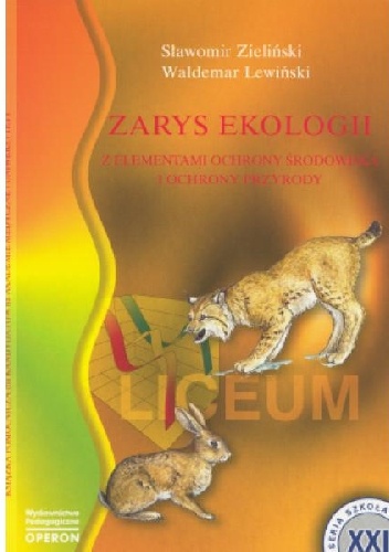 Okładka: Sławomir Zieliński - Zarys ekologii z elementami ochrony środowiska i ochrony przyrody