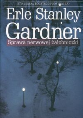 Okładka: Erle Stanley Gardner - Sprawa nerwowej żałobniczki