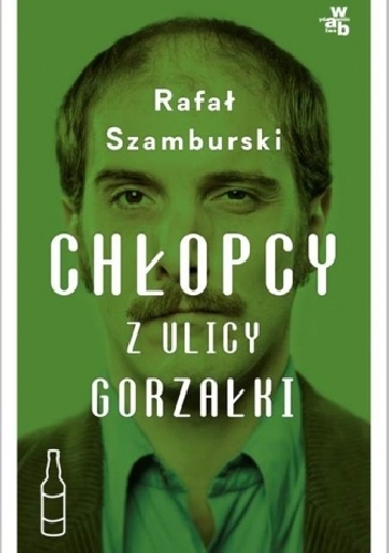 Okładka: Rafał Szamburski - Chłopcy z ulicy Gorzałki