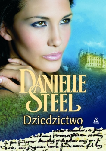 Danielle Steel - Dziedzictwo