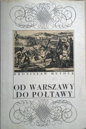 Okładka: Bronisław Heyduk - Od Warszawy do Połtawy