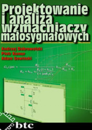 Okładka: Andrzej Dobrowolski - Projektowanie i analiza wzmacniaczy małosygnałowych