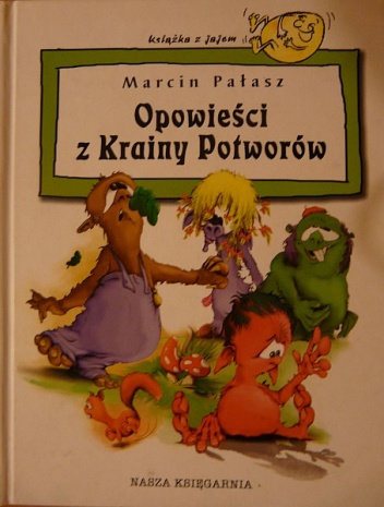 Okładka: Marcin Pałasz - Opowieści z Krainy Potworów