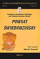 Okładka: Marceli Tureczek - Corpus Inscriptionum Poloniae. Tom X. zeszyt 3.  Powiat świebodziński