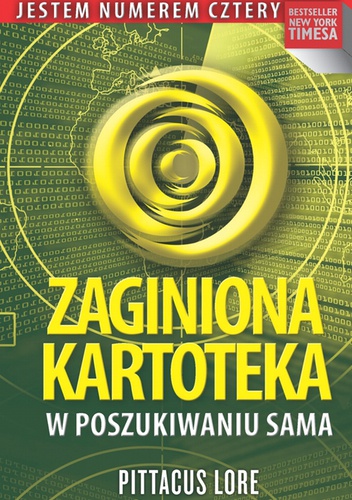 Okładka: Pittacus Lore - Zaginiona kartoteka. W poszukiwaniu Sama