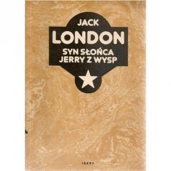 Okładka: Jack London - Syn słońca. Jerry z wysp