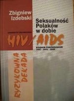 Okładka: Zbigniew Izdebski - Ryzykowna dekada. Seksualność Polaków w dobie HIV/AIDS