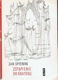 Okładka: Jan Śpiewak - Zstąpienie do krateru