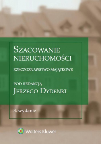 Okładka: Jerzy Dydenko - Szacowanie nieruchomości. Rzeczoznawstwo majątkowe