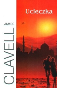 Okładka: James Clavell - Ucieczka