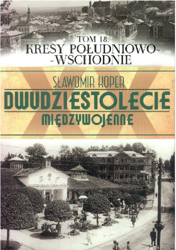 Okładka: Sławomir Koper - Kresy południowo-wschodnie