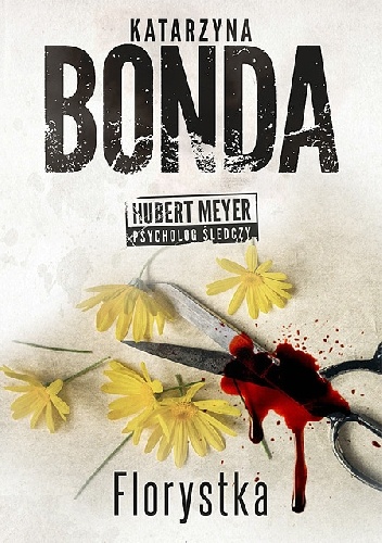 Okładka: Katarzyna Bonda - Florystka