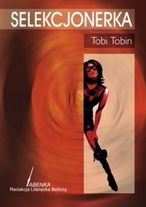 Okładka: Tobi Tobin - Selekcjonerka