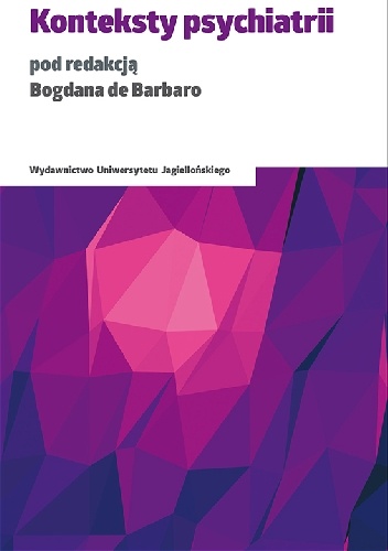 Okładka: Bogdan De Barbaro - Konteksty psychiatrii