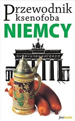 Okładka: Ben Barkow - Przewodnik ksenofoba. Niemcy
