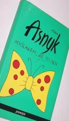Okładka: Adam Asnyk - Myślałem, że to sen