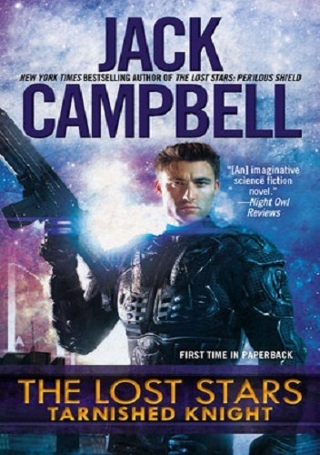 Okładka: Jack Campbell - The Lost Stars: Tarnished Knight