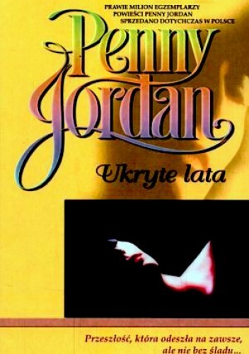 Okładka: Penny Jordan - Ukryte lata
