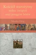 Okładka: Monika Ożóg - Kościół starożytny wobec świątyń oraz posągów bóstw
