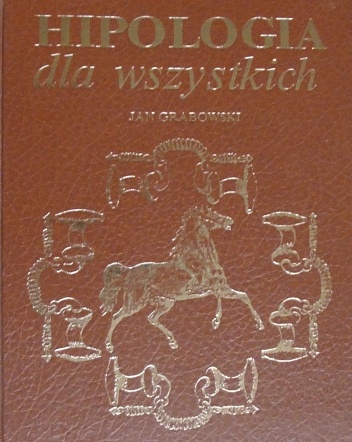 Okładka: Jan Grabowski - Hipologia dla wszystkich