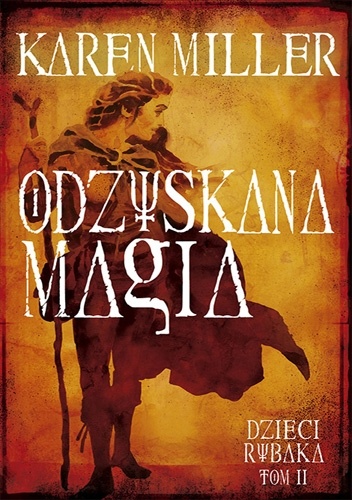 Okładka: Karen Miller - Odzyskana Magia