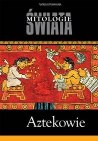 Okładka: Justyna Olko - Aztekowie