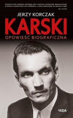 Okładka: Jerzy Korczak - Karski. Opowieść biograficzna