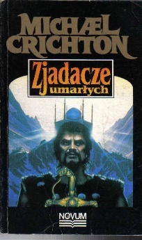 Okładka: Michael Crichton - Zjadacze umarłych