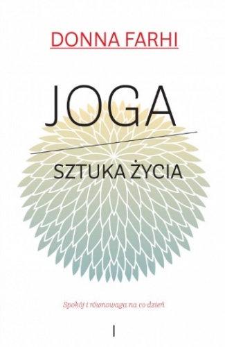 Okładka: Donna Farhi - Joga – sztuka życia