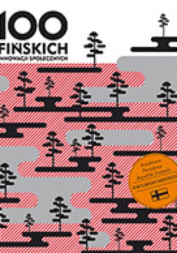 Okładka: Ilkka Taipale - 100 fińskich innowacji społecznych