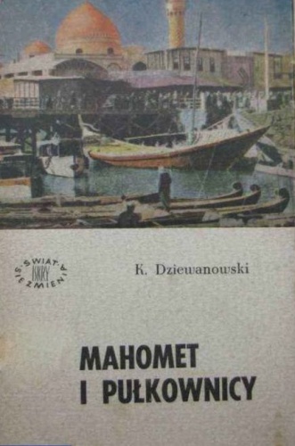 Okładka: Kazimierz Dziewanowski - Mahomet i pułkownicy