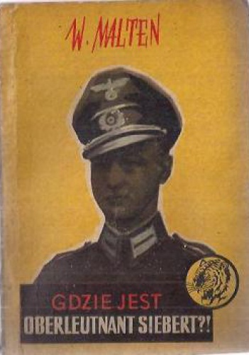 Okładka: Wacław Malten - Gdzie jest oberleutnant Siebert?!