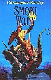 Okładka: Christopher Rowley - Smoki wojny