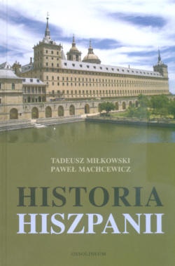 Okładka: Paweł Machcewicz - Historia Hiszpanii