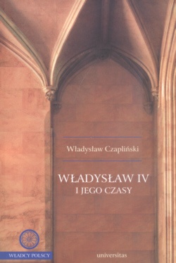 Okładka: Władysław Czapliński - Władysław IV i jego czasy