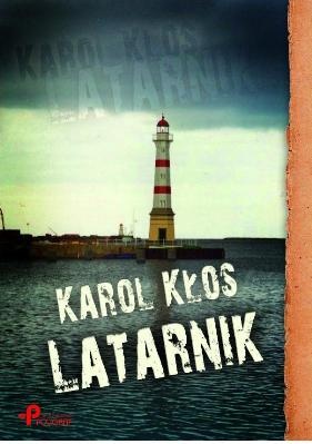 Okładka: Karol Kłos - Latarnik
