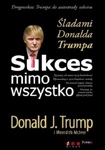 Okładka: Meredith McIver - Sukces mimo wszystko. Śladami Donalda Trumpa