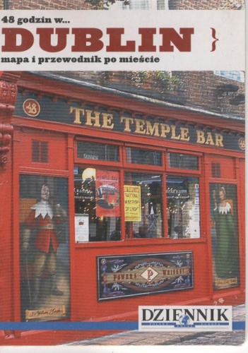 Okładka:  praca zbiorowa - 48 godzin w... Dublin. Mapa i przewodnik po mieście