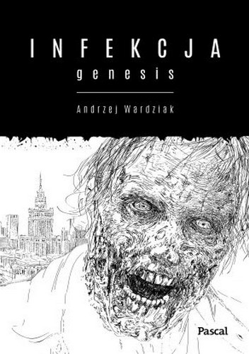 Okładka: Andrzej Wardziak - Infekcja: Genesis